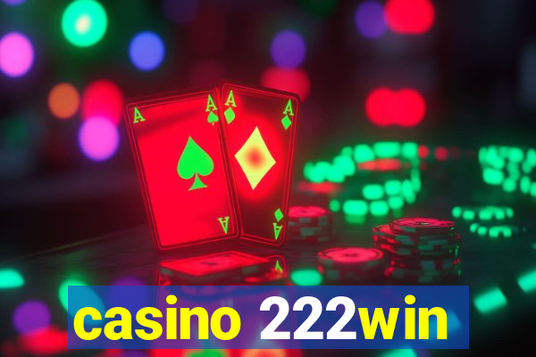 casino 222win